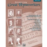 Portraits in Song: Great Hymnwriters - Medium High Voice