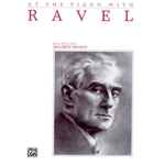 At the Piano with Ravel