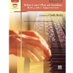 What Can I Play on Sunday? Book 4: July and August - Piano Solo