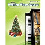 Premier Piano Course: Christmas, Book 2B