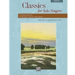 Classics for Solo Singers - Medium High Voice and Piano