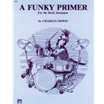 Funky Primer for the Rock Drummer