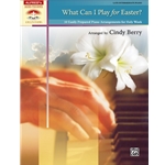 What Can I Play for Easter? - Piano Solo