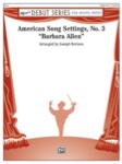 American Song Settings 3: Barbara Allen - Concert Band