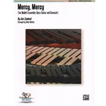 Mercy, Mercy - Mallet Ensemble with Bass Guitar and Drumset