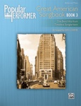 Popular Performer Series: Great American Songbook, Book 3 - Piano