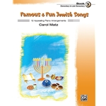 Famous and Fun Jewish Songs, Book 3 - Piano