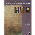 Classics for Students: Burgmuller, Heller, and Schumann Book 2 - Piano