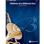 Children of a Different Sun - Concert Band