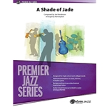 A Shade of Jade - Jazz Ensemble