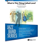 What Is This Thing Called Love? - Jazz Ensemble
