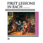 First Lessons in Bach - Piano