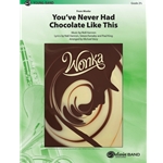 You've Never Had Chocolate Like This - Young Band