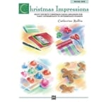 Christmas Impressions, Book 1 - Early Intermediate to Intermediate Piano
