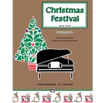 Christmas Festival, Book 4 - Early Intermediate Piano