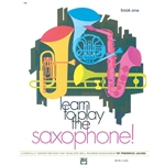 Learn to Play Saxophone! Book 1