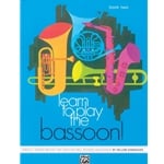 Learn to Play the Bassoon! Book 2