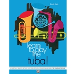 Learn to Play Tuba! Book 2