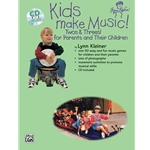 Kids Make Music Twos and Threes