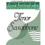 Classic Festival Solos: Tenor Sax, Vol. 2 - Pano Accompaniment