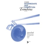 Intermediate Jazz Conception - Trombone
