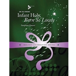 Infant Holy, Born So Lowly - Saxophone Quartet