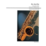 Spiritual Suite, Part 3: By and By - Saxophone Quartet (S/AATB)