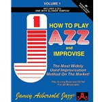 Jamey Aebersold Vol. 1: How to Play Jazz and Improvise - Book with 2 CDs
