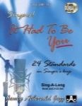 Jamey Aebersold Vol. 107: Singers! It Had to Be You (Bk/CD)
