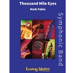 Thousand Mile Eyes - Concert Band