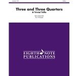 Three and Three Quarters: A Trivial Trifle - Trumpet Trio