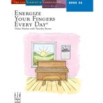 Energize Your Fingers Every Day, Book 4A - Piano