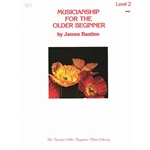 Musicianship for the Older Beginner, Level 2 - Piano Method