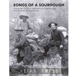 Songs of a Sourdough - Tenor and Piano