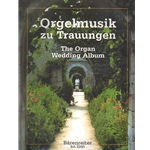 Organ Wedding Album, The  (Orgelmusik zu Trauungen)