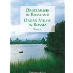 Organ Music in Russia, Volume 2