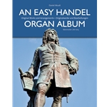 Easy Handel Organ Album, An