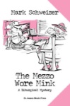 Mezzo Wore Mink, The