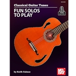 Classical Guitar Tunes: Fun Solos to Play