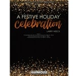 Festive Holiday Celebration - Concert Band