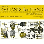 New Pageants for Piano: Introductory Pageant, Book 1