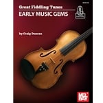Great Fiddling Tunes: Early Music Gems