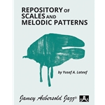 Repository of Scales and Melodic Patterns - Jazz Method