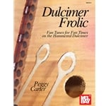 Dulcimer Frolic - Dulcimer Songbook