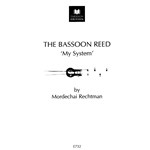 Bassoon Reed, "My System"