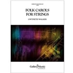 Folk Carols for Strings - String Orchestra