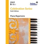 Celebration Series Piano Repertoire (Sixth Edition) - Preparatory B