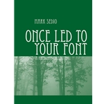 Once Led to Your Font - Piano