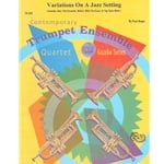 Variations on a Jazz Setting - Trumpet Quartet