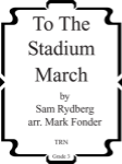 To the Stadium March - Concert Band